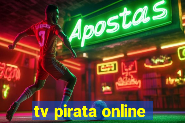 tv pirata online